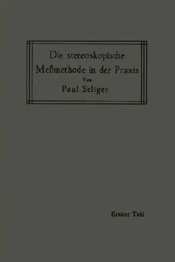 Cover of Die Stereoskopische Meßmethode in Der PRAXIS