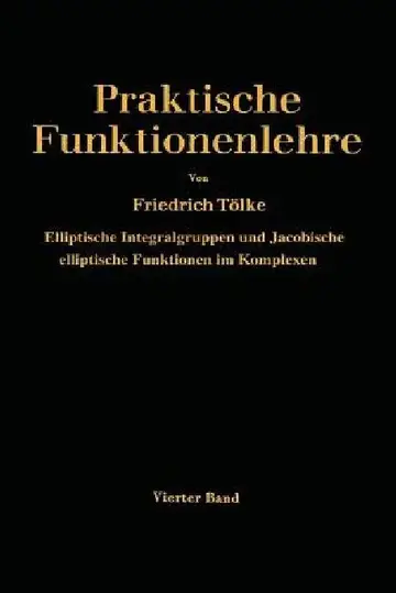 Cover of Elliptische Integralgruppen Und Jacobische Elliptische Funktionen Im Komplexen
