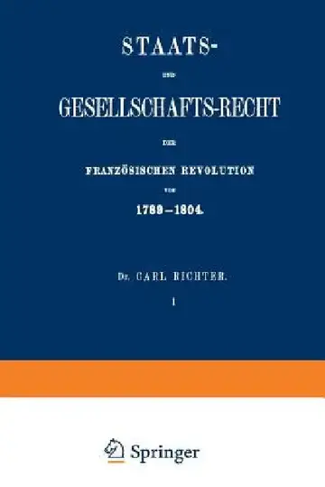Cover of Staats- Und Gesellschafts-Recht Der Französischen Revolution Von 1789-1804