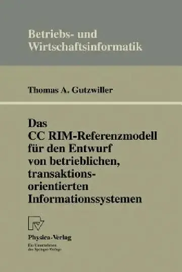 Cover of Das CC Rim-Referenzmodell Für Den Entwurf Von Betrieblichen, Transaktionsorientierten Informationssystemen