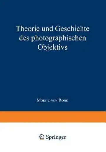 Cover of Theorie Und Geschichte Des Photographischen Objektivs
