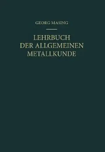 Cover of Lehrbuch Der Allgemeinen Metallkunde