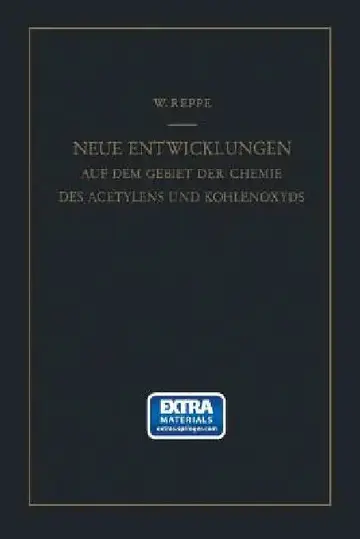 Cover of Neue Entwicklungen Auf Dem Gebiete Der Chemie Des Acetylens Und Kohlenoxyds