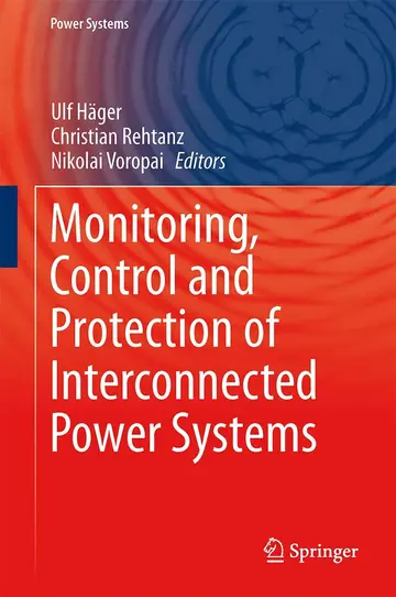 Cover of Monitoring, Control and Protection of Interconnected Power Systems