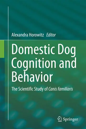 Cover of Domestic Dog Cognition and Behavior