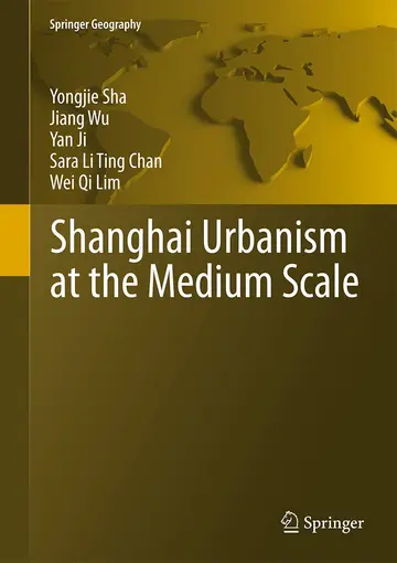 Cover of Shanghai Urbanism at the Medium Scale