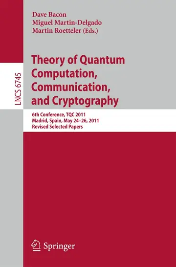 Cover of Theory of Quantum Computation, Communication, and Cryptography