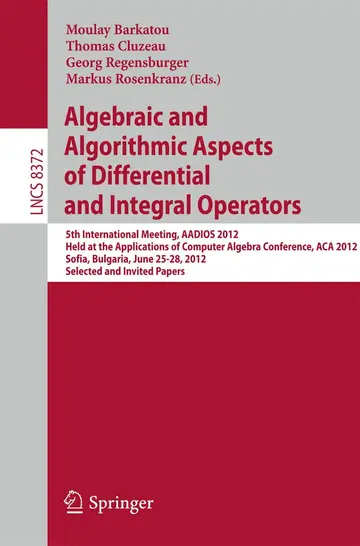 Cover of Algebraic and Algorithmic Aspects of Differential and Integral Operators
