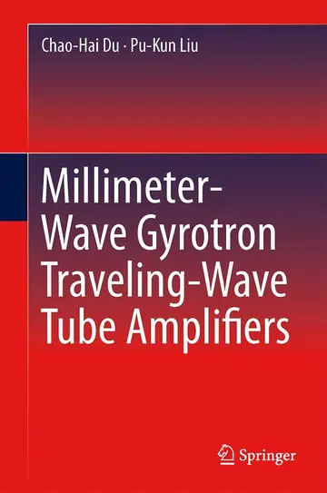 Cover of Millimeter-Wave Gyrotron Traveling-Wave Tube Amplifiers
