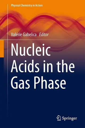 Cover of Nucleic Acids in the Gas Phase