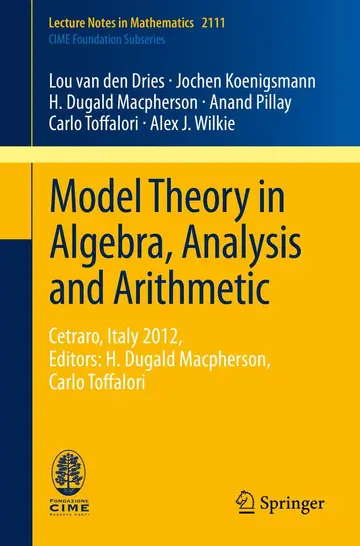 Cover of Model Theory in Algebra, Analysis and Arithmetic