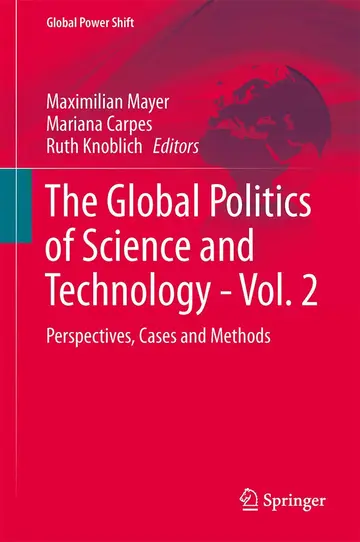 Cover of The Global Politics of Science and Technology - Vol. 2