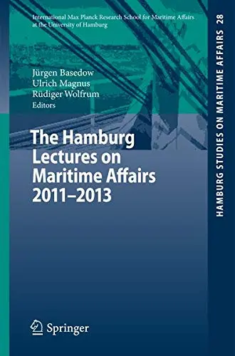 Cover of The Hamburg Lectures on Maritime Affairs 2011-2013