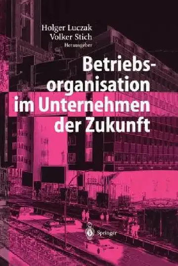 Cover of Betriebsorganisation Im Unternehmen Der Zukunft