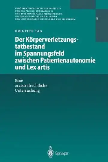 Cover of Der Körperverletzungstatbestand Im Spannungsfeld Zwischen Patientenautonomie Und Lex Artis