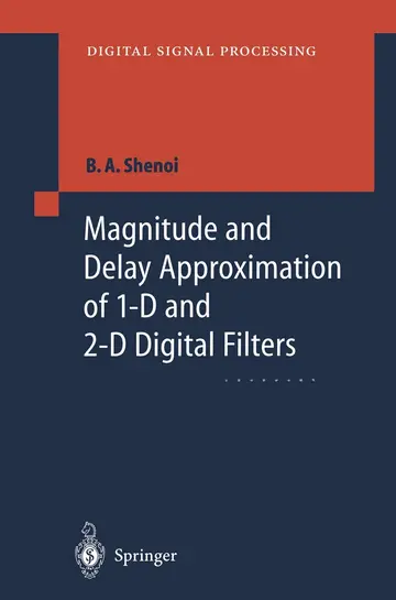 Cover of Magnitude and Delay Approximation of 1-D and 2-D Digital Filters