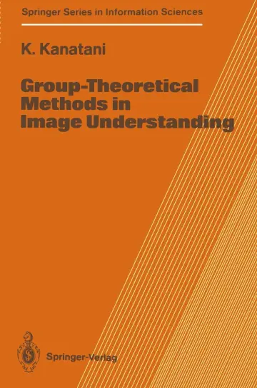 Cover of Group-Theoretical Methods in Image Understanding
