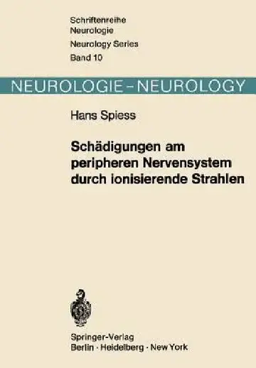 Cover of Schädigungen Am Peripheren Nervensystem Durch Ionisierende Strahlen