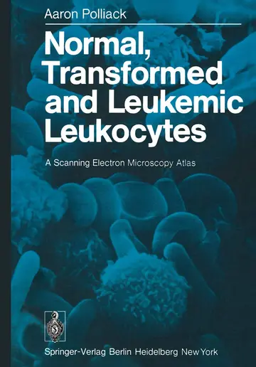 Cover of Normal, Transformed and Leukemic Leukocytes