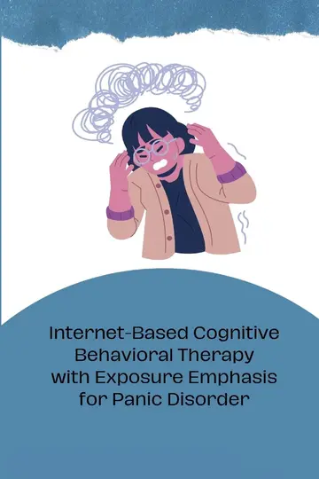 Cover of Internet-Based Cognitive Behavioral Therapy with Exposure Emphasis for Panic Disorder