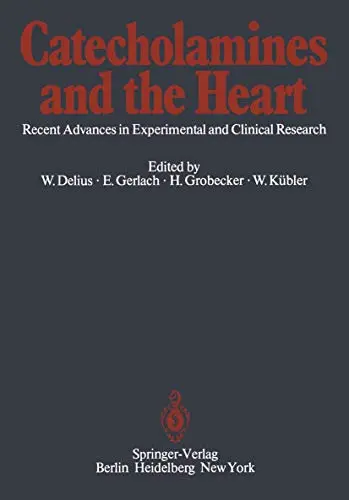 Cover of Catecholamines and the Heart