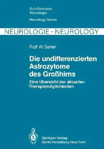 Cover of Die Undifferenzierten Astrozytome Des Großhirns