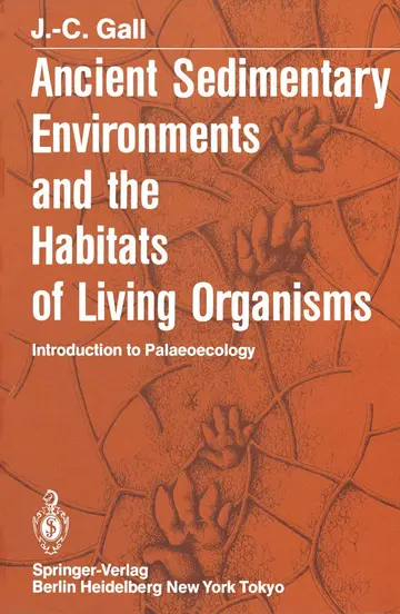 Cover of Ancient Sedimentary Environments and the Habitats of Living Organisms