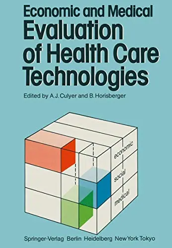 Cover of Economic and Medical Evaluation of Health Care Technologies