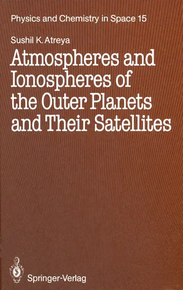 Cover of Atmospheres and Ionospheres of the Outer Planets and Their Satellites