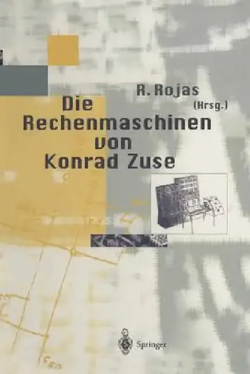 Cover of Die Rechenmaschinen Von Konrad Zuse