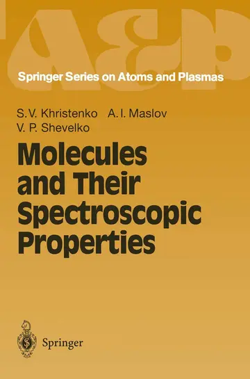 Cover of Molecules and Their Spectroscopic Properties