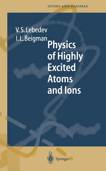 Cover of Physics of Highly Excited Atoms and Ions