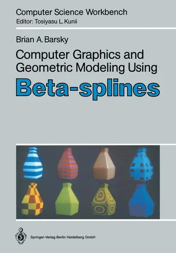 Cover of Computer Graphics and Geometric Modeling Using Beta-splines