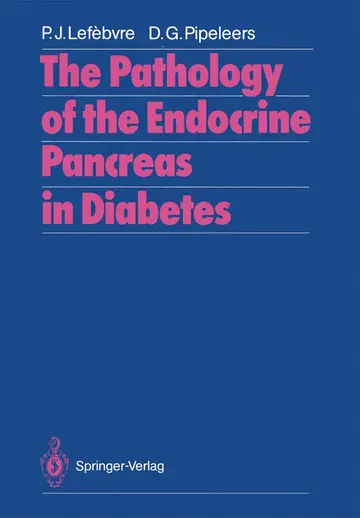Cover of The Pathology of the Endocrine Pancreas in Diabetes