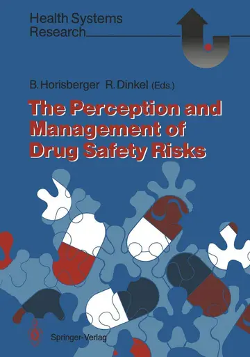 Cover of The Perception and Management of Drug Safety Risks