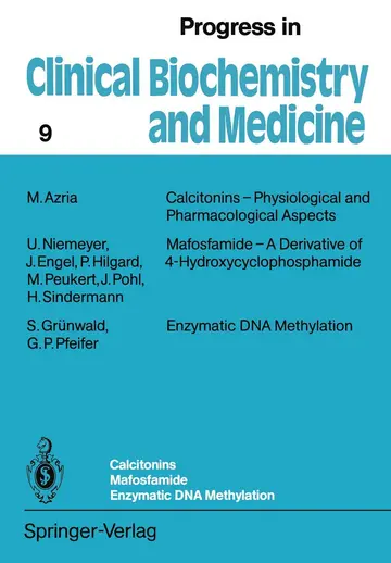 Cover of Calcitonins ― Physiological and Pharmacological Aspects. Mafosfamide ― A Derivative of 4-Hydroxycyclophosphamide. Enzymatic DNA Methylation