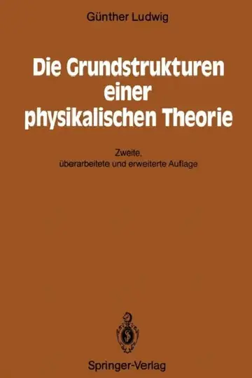 Cover of Die Grundstrukturen Einer Physikalischen Theorie