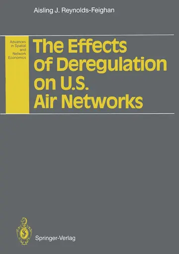 Cover of The Effects of Deregulation on U.S. Air Networks