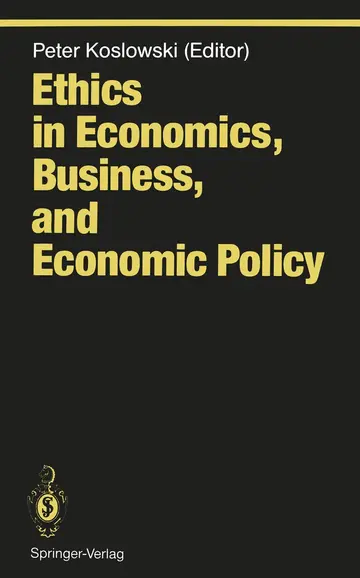 Cover of Ethics in Economics, Business, and Economic Policy