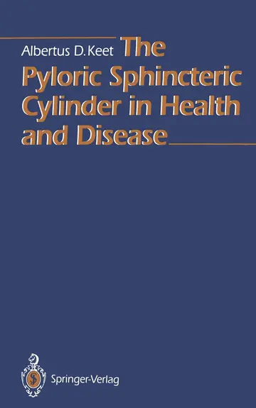 Cover of The Pyloric Sphincteric Cylinder in Health and Disease