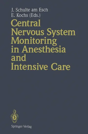 Cover of Central Nervous System Monitoring in Anesthesia and Intensive Care