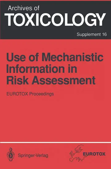 Cover of Use of Mechanistic Information in Risk Assessment