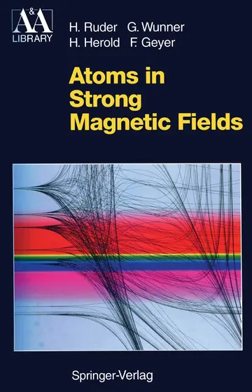 Cover of Atoms in Strong Magnetic Fields