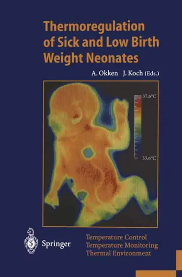 Cover of Thermoregulation of Sick and Low Birth Weight Neonates