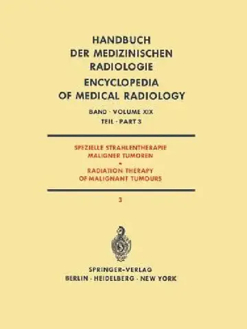 Cover of Spezielle Strahlentherapie Maligner Tumoren / Radiation Therapy of Malignant Tumours
