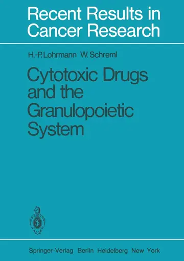 Cover of Cytotoxic Drugs and the Granulopoietic System