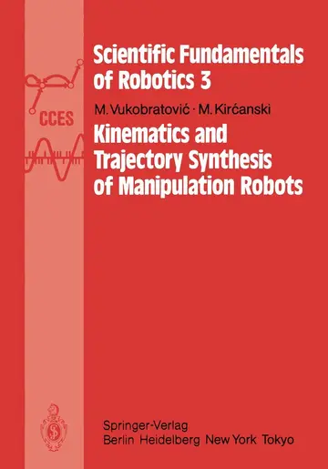 Cover of Kinematics and Trajectory Synthesis of Manipulation Robots
