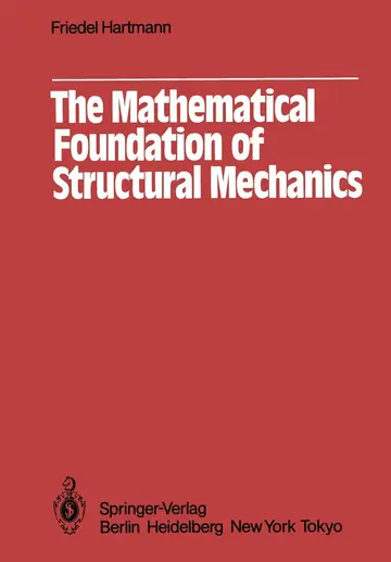 Cover of The Mathematical Foundation of Structural Mechanics