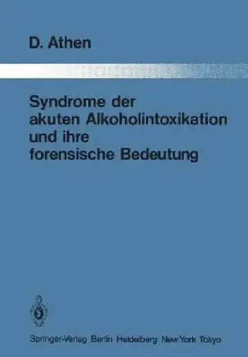 Cover of Syndrome Der Akuten Alkoholintoxikation Und Ihre Forensische Bedeutung