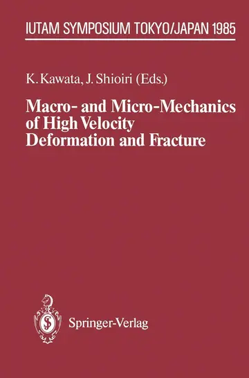 Cover of Macro- and Micro-Mechanics of High Velocity Deformation and Fracture